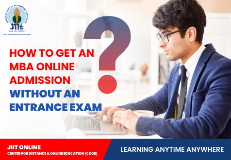 How to Get an MBA Online Admission Without an Entrance Exam