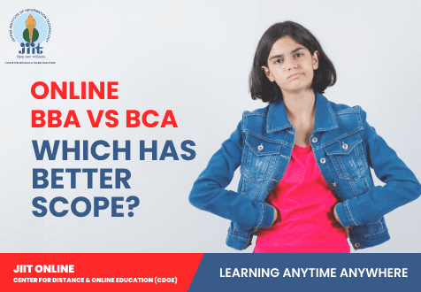 Online BBA vs BCA: Which Has Better Scope?