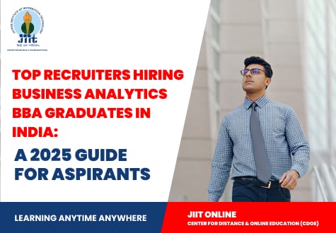 Top Recruiters Hiring Business Analytics BBA Graduates in India: A 2025 Guide for Aspirants