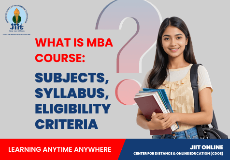 What is an MBA Course: Subjects, Syllabus, Eligibility Criteria