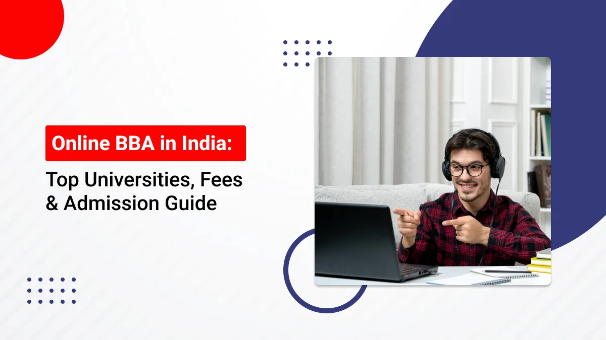 Online BBA in India Top Universities Fees Admission Guide