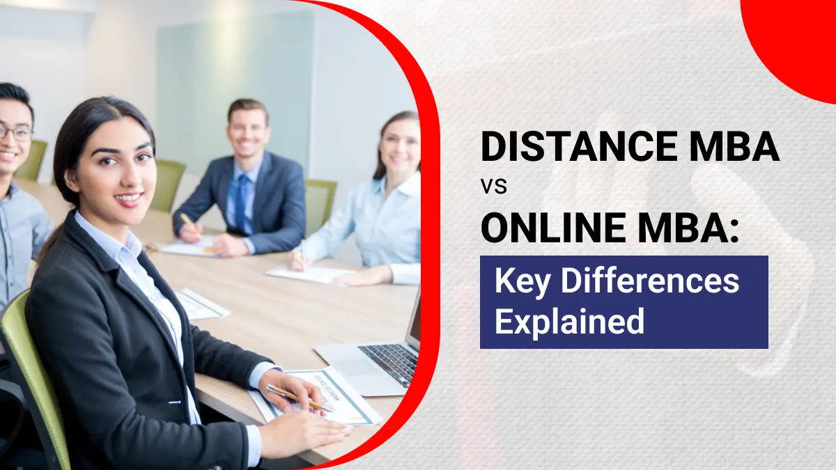 Distance MBA vs Online MBA Key Differences Explained