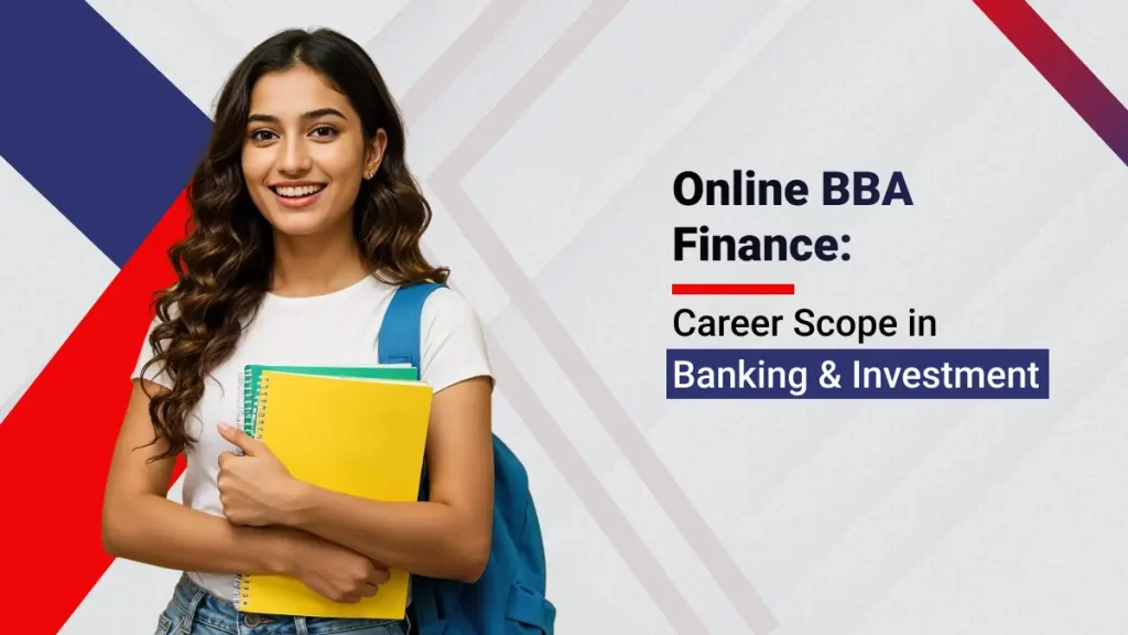 Online BBA Finance : Career Scope in Banking & Investment