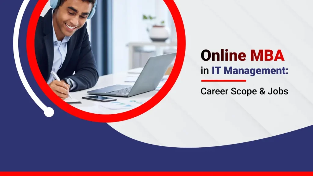 Online MBA in IT Management : Career Scope & Jobs