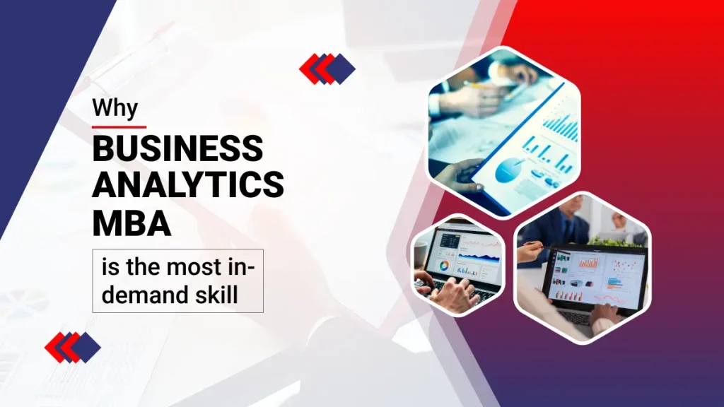 Why Business Analytics MBA is the Most in-Demand Skill