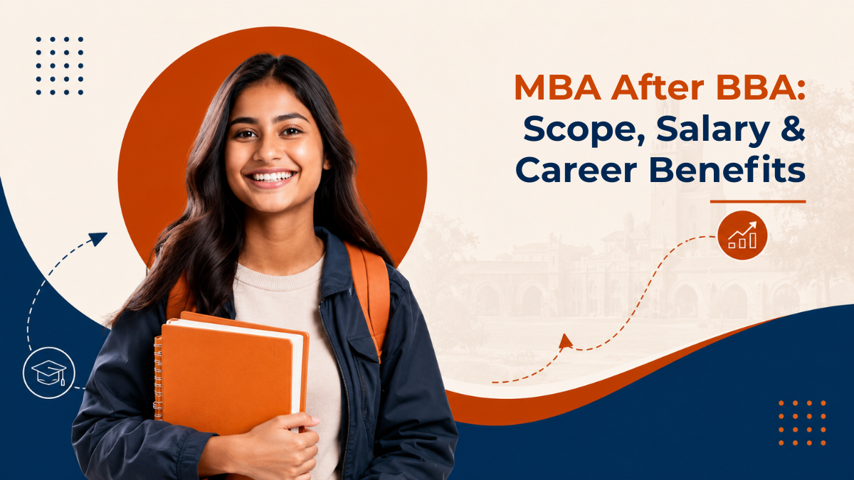 MBA After BBA: Scope, Salary & Career Benefits