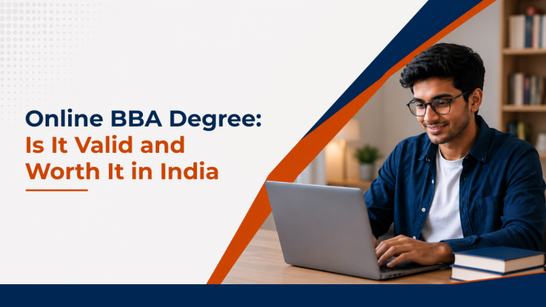 Online BBA Degree is IT Valid and Worth IT in India