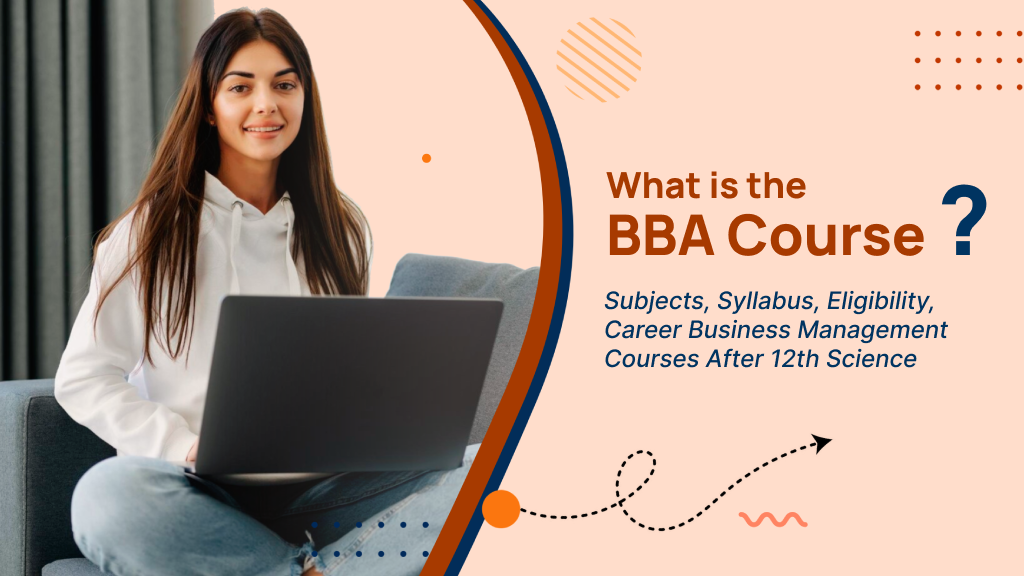 What is the BBA Course Subjects Syllabus Eligibility