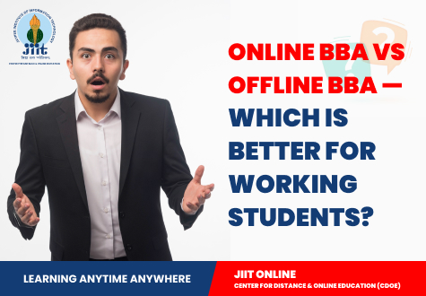 Online BBA vs Offline BBA — Which Is Better for Working Students?