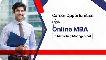 Career Opportunities After an Online MBA in Marketing Management