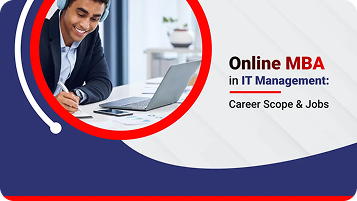 Online MBA in IT Management : Career Scope & Jobs