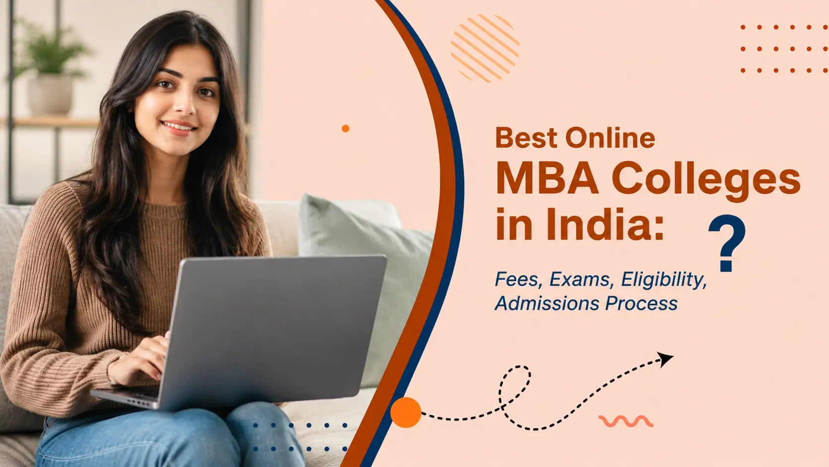 Best Online MBA Colleges in India 2026: Fees, Eligibility, Exams and Admission Process