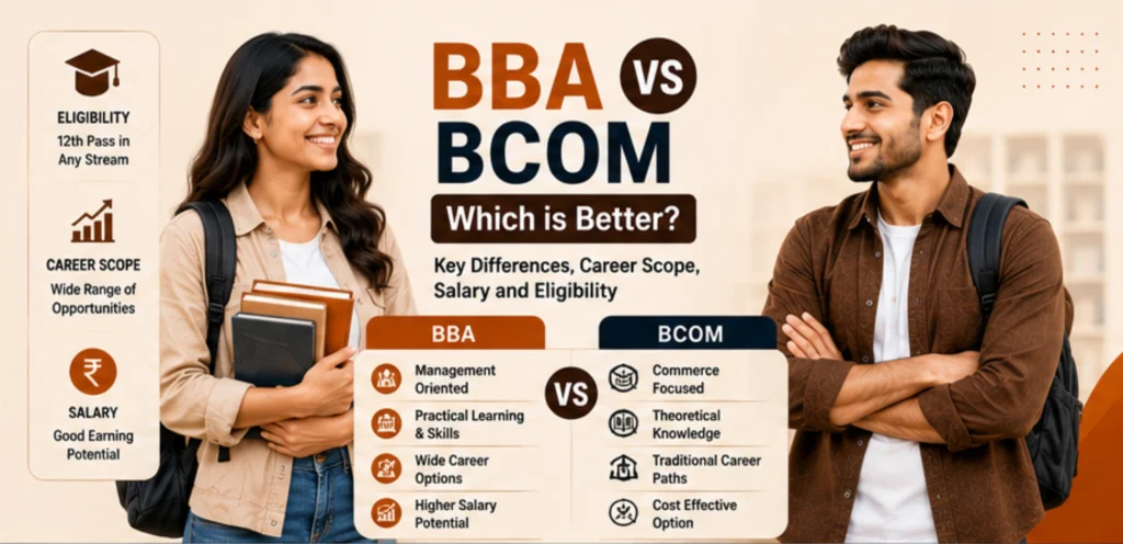 BBA vs BCom: Which is Better? Key Differences, Career Scope, Salary and Eligibility