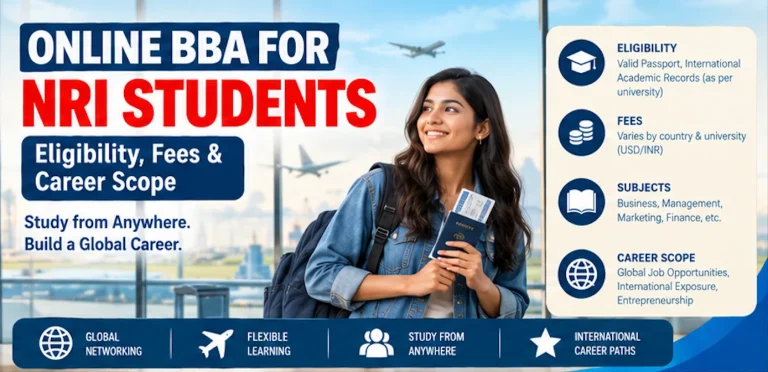 Online BBA for NRI Students: Eligibility, Fees & Career Scope